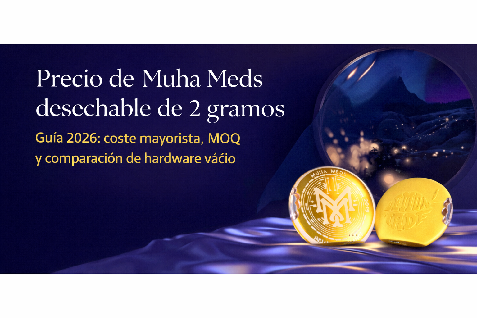 Portada de la guía 2026 sobre el precio de Muha Meds desechable de 2 gramos con hardware dorado sobre fondo azul