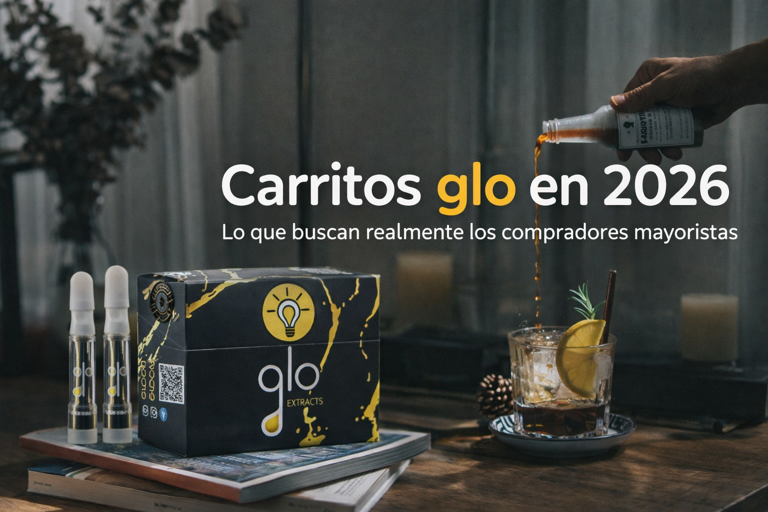 Carritos glo en 2026: cartuchos y caja glo sobre una mesa en una portada editorial.