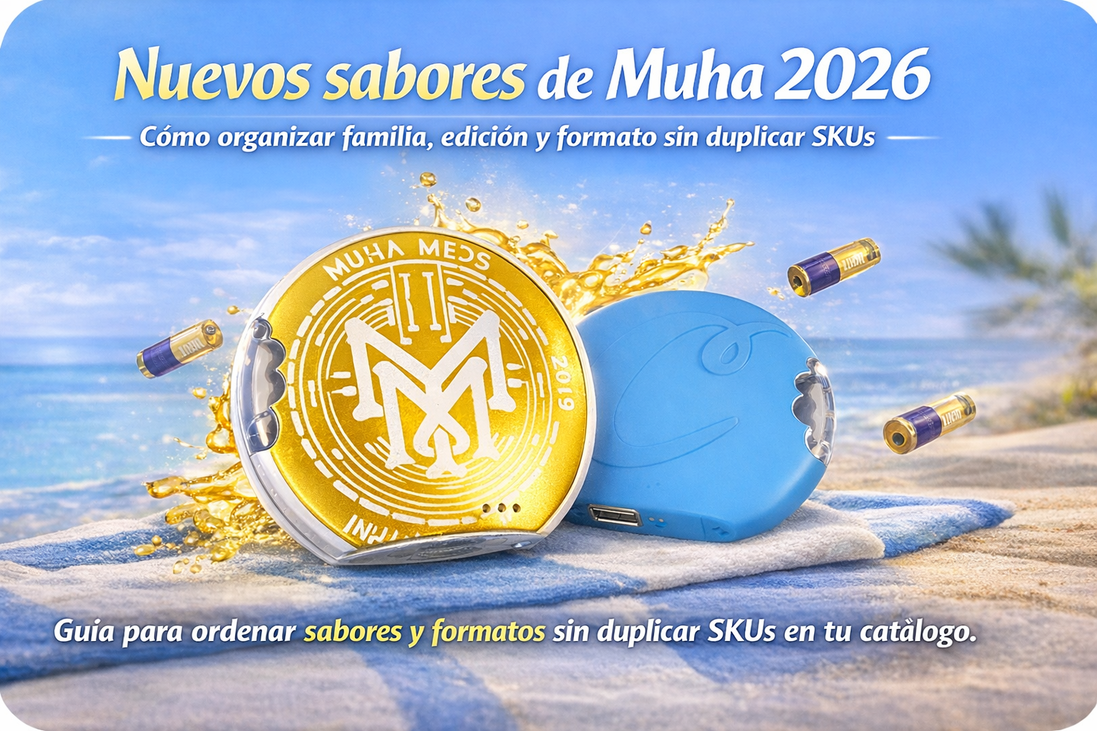 Portada de nuevos sabores de muha 2026 con dispositivo Muha Meds dorado y azul frente al mar