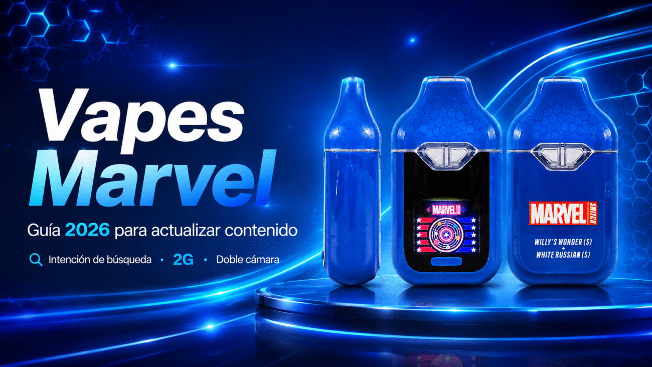 Portada del blog sobre vapes Marvel y actualización de contenido 2026